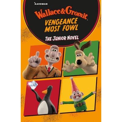 Wallace & Gromit Vengeance Most Fowl: The Junior Novel, Taschenbuch von Aardman Animations,Amanda Li, Macmillan Children's Books, 978-1-03-502322-6