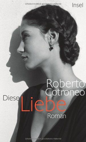 Roberto Cotroneo - Diese Liebe: Roman - Preis vom 13.10.2026 19:28:25 h