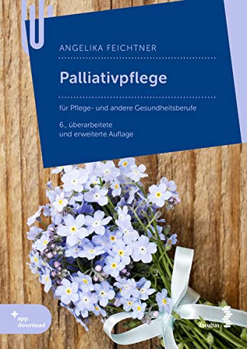 Angelika Feichtner - Palliativpflege: für Pflege- und andere Gesundheitsberufe - Preis vom 30.09.2026 22:30:23 h