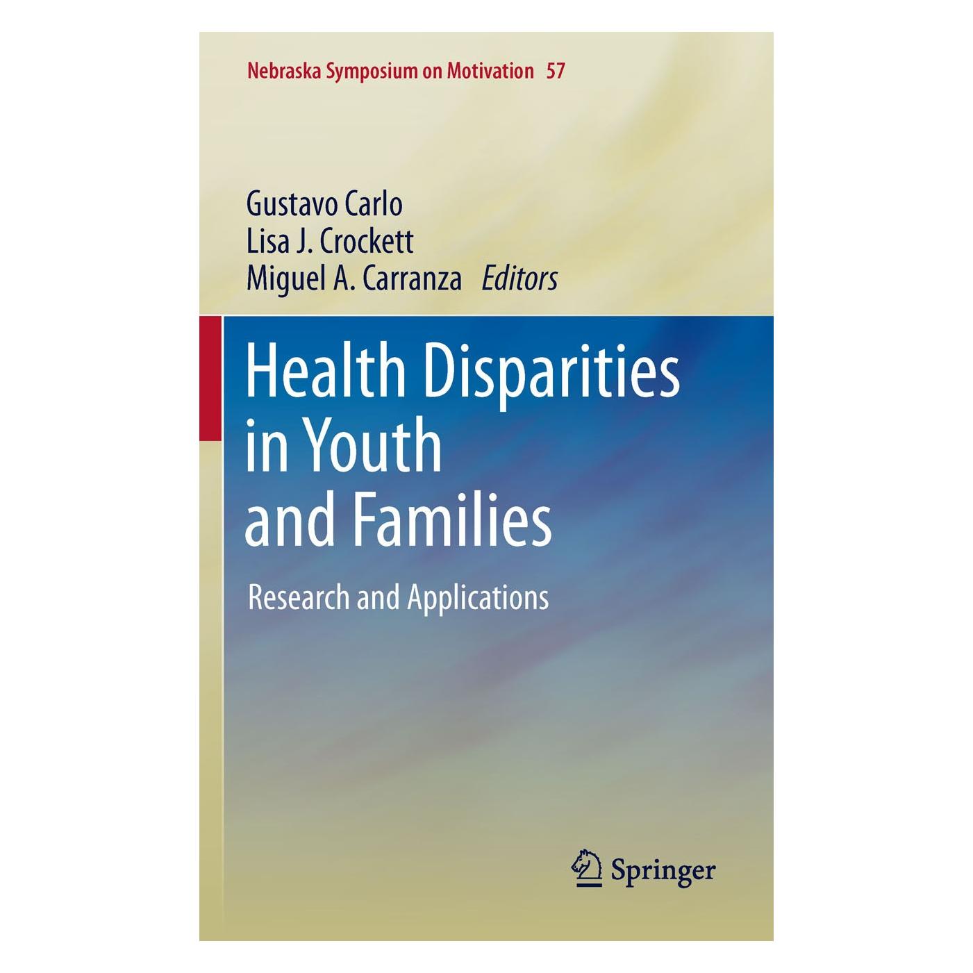 Springer Health Disparities in Youth and Families (Englisch, Hardcover, Gustavo Carlo, Lisa J. Crockett, Miguel A. Carranza) (9781441970916)