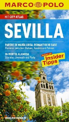 Susanne Birnmeyer - MARCO POLO Reiseführer Sevilla: Reisen mit Insider Tipps. Mit City-Atlas und Sprachführer Spanisch - Preis vom 17.10.2026 19:25:27 h