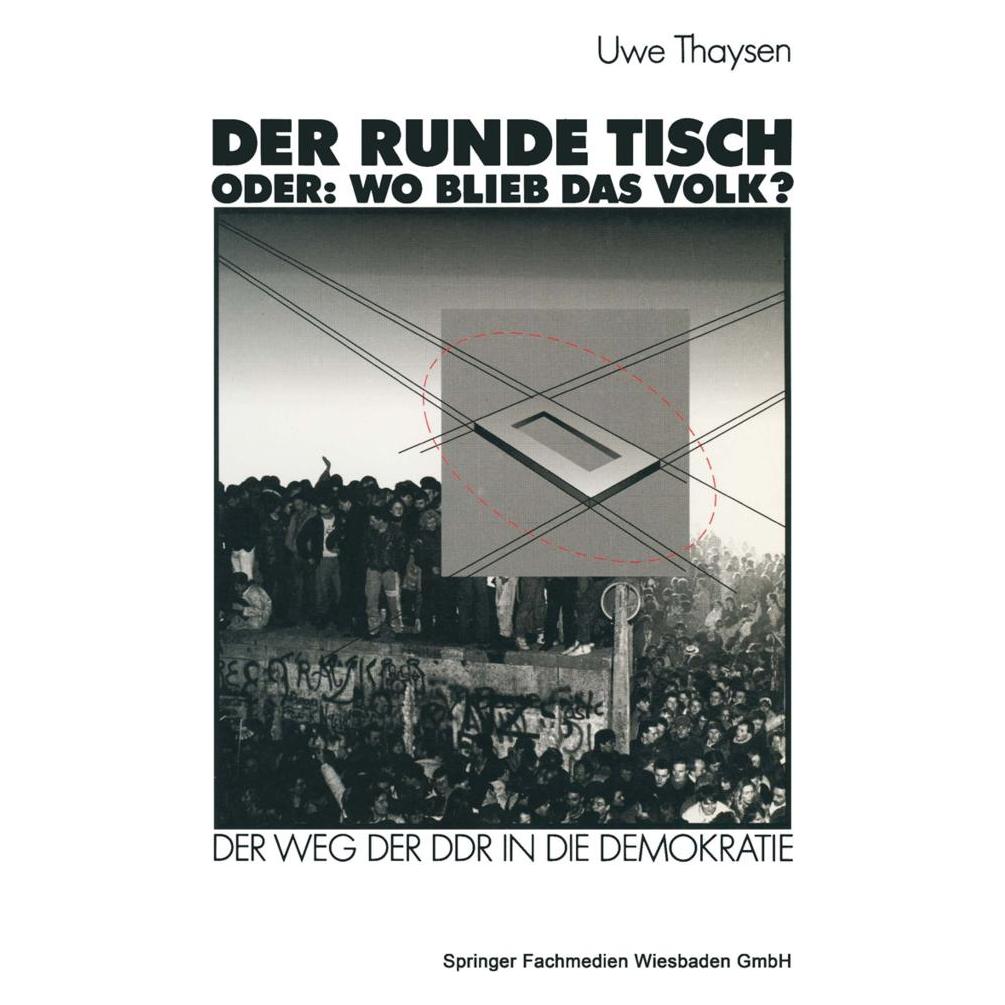 VS Der Runde Tisch. Oder: Wo blieb das Volk? (Deutsch, Softcover, Uwe Thaysen) (55526004)