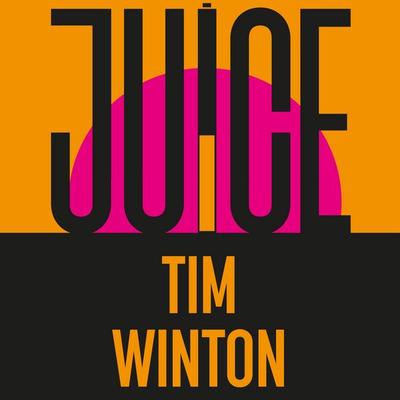 Juice - Tim Winton, Audio, 9781035050864