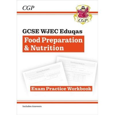 GCSE Food Preparation & Nutrition WJEC Eduqas Exam Practice Workbook, Taschenbuch von Cgp Books, CGP Books, 978-1-78294-653-3