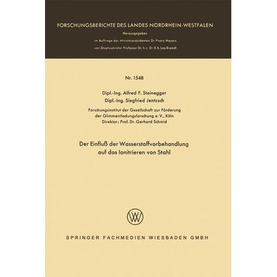 Der Einfluß der Wasserstoffvorbehandlung auf das Ionitrieren von Stahl, Taschenbuch von Alfred Friedrich Steinegger, VS Verlag für