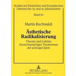 Ästhetische Radikalisierung, Fachbücher von Martin Buchwaldt