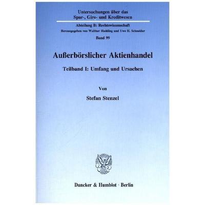 Außerbörslicher Aktienhandel., Taschenbuch von Stefan Stenzel, Duncker & Humblot, 978-3-428-08476-0