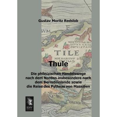 Thule, Taschenbuch von Gustav Moritz Redslob, EHV-History, 978-3-95564-316-4