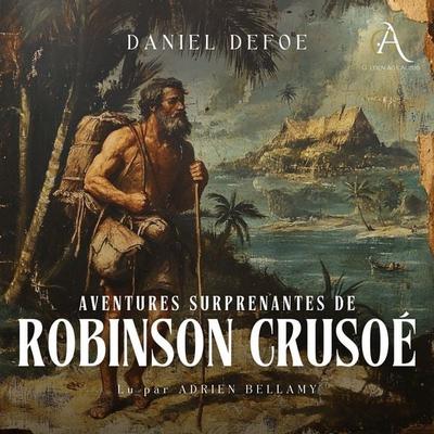 Aventures surprenantes de Robinson Crusoé - Livre Audio - Daniel Defoe,Livres audio en français, Audio, 4069829190114
