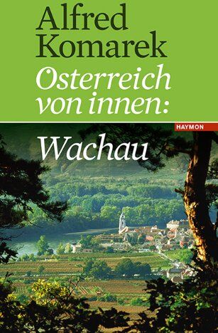 Alfred Komarek - Wachau. Österreich von innen Band 2 - Preis vom 01.10.2026 17:08:56 h