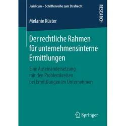Der rechtliche Rahmen für unternehmensinterne Ermittlungen, Fachbücher von Melanie Kster