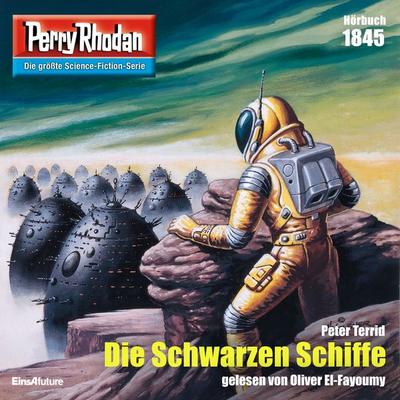Perry Rhodan 1845: Die Schwarzen Schiffe - Peter Terrid, Audio, 4066338909244