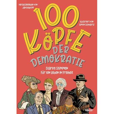 100 Köpfe der Demokratie, Gebundene Ausgabe von , Carl Hanser, 978-3-446-28124-0
