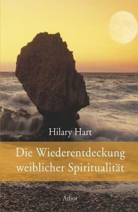 Hilary Hart - Die Wiederentdeckung weiblicher Spiritualität - Preis vom 30.09.2026 09:01:18 h