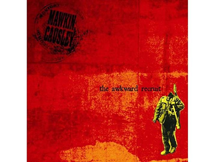 Mawkin:Causley - The Awkward Recruit