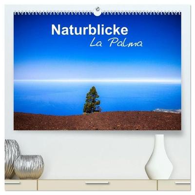 Naturblicke - La Palma (hochwertiger Premium Wandkalender 2027 DIN A2 quer), Kunstdruck in Hochglanz