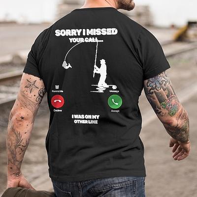 Lustiges Angeln Wortspiel Herren Grafik T-Shirt - 'Entschuldigung dass ich deinen Anruf verpasst habe ich war an meiner anderen Leitung' Kurzarm Tee