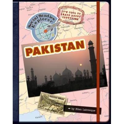 It's Cool to Learn about Countries: Pakistan, Gebundene Ausgabe von Ellen Labrecque, Cherry Lake Publishing, 978-1-60279-828-1