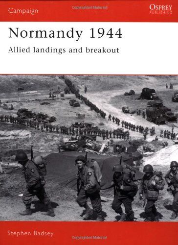 Stephen Badsey - Normandy 1944: Allied Landings and Breakout (Campaign) - Preis vom 12.10.2026 11:37:12 h