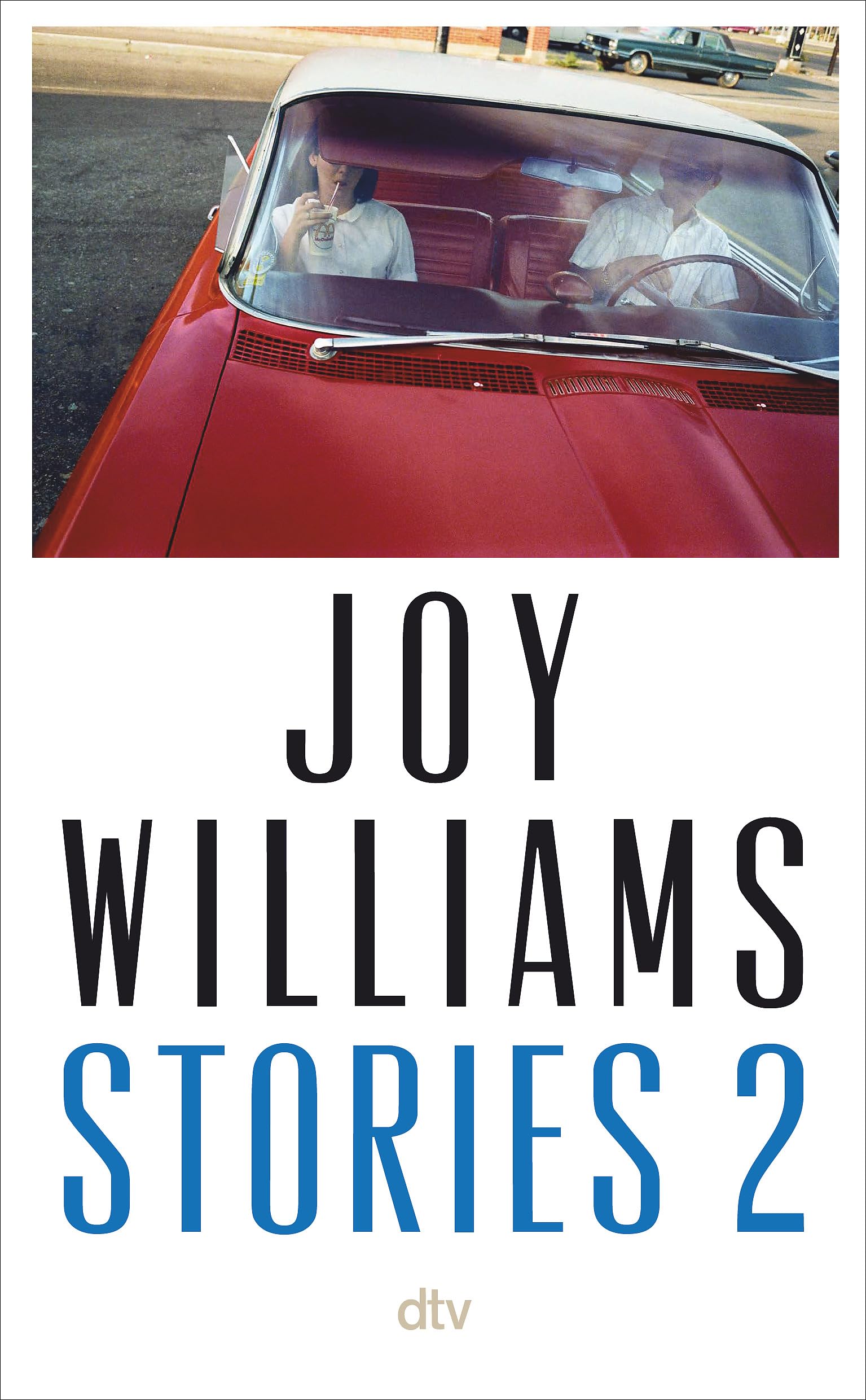 Joy Williams - Stories 2: »Einmal mehr der Beweis, dass der nächste Nobelpreis für Literatur an Williams gehen sollte.« (Kirkus Reviews) - Preis vom 09.10.2026 07:28:09 h