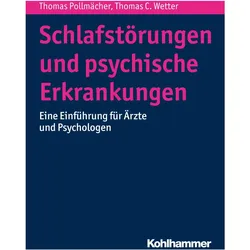 Schlafstörungen und psychische Erkrankungen, Fachbücher von Thomas Pollmächer, Thomas C. Wetter