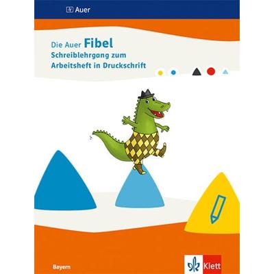 Die Auer Fibel. Ausgabe Bayern, Geheftet von , Klett Schulbuchverlag, 978-3-12-007355-0