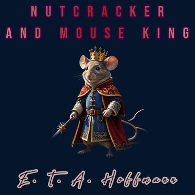 Nutcracker and Mouse King - E.T.A. Hoffmann, Audio, 9786253871062