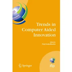 Trends in Computer Aided Innovation, Fachbücher von Su Cho, Noel León-Rovira