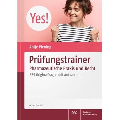 Prüfungstrainer Pharmazeutische Praxis und Recht, Taschenbuch von , Deutscher Apotheker Verlag, 978-3-7692-7838-5