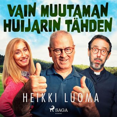 Vain muutaman huijarin tähden - Heikki Luoma, Audio, 9788728135341