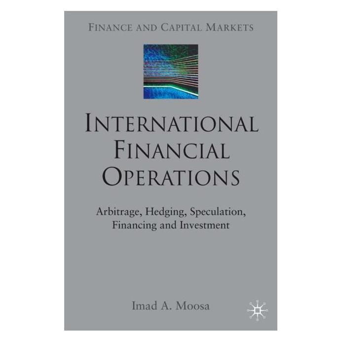 Palgrave Macmillan Uk Moosa:International Financial Operation (Englisch, Hardcover, I. Moosa, Imad Moosa) (63050969)