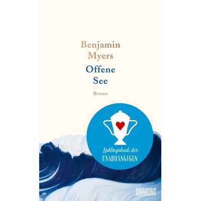 Offene See, Gebundene Ausgabe von Benjamin Myers, DuMont Buchverlag