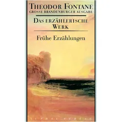 Frühe Erzählungen, Belletristik von Theodor Fontane