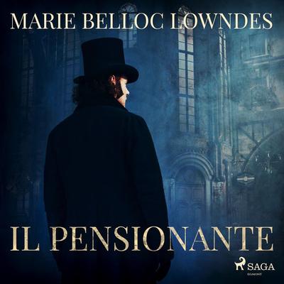 Il pensionante - Marie Belloc Lowndes, Audio, 9788728084984