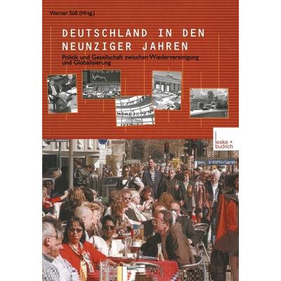 Deutschland in den neunziger Jahren, Taschenbuch von Werner Süss, VS Verlag für Sozialwissenschaften, 978-3-8100-3226-3