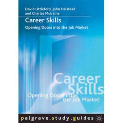 Career Skills, Taschenbuch von David Littleford,John Halstead,Charles Mulraine, Macmillan Education Elt, 978-1-4039-3627-1