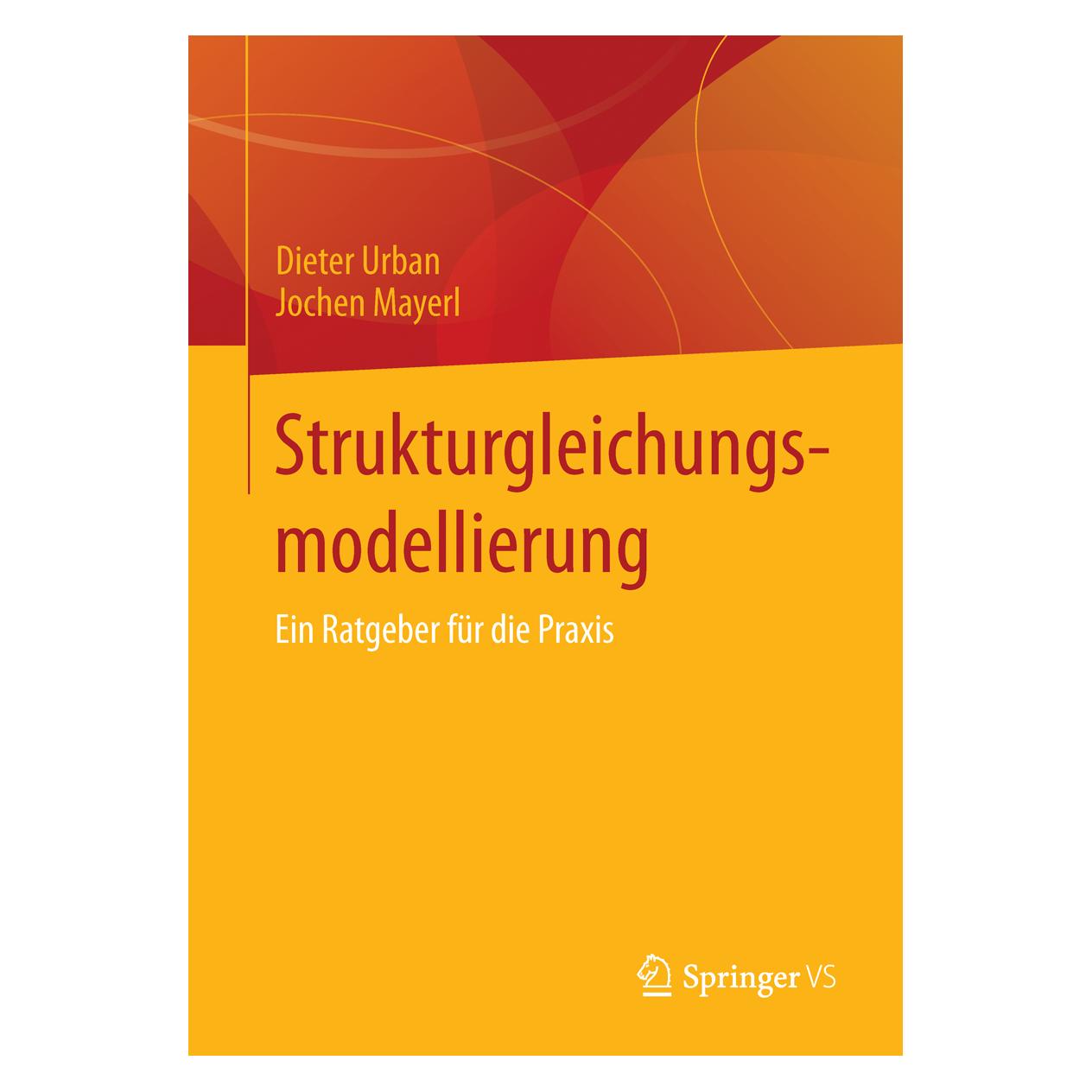 Gabler Strukturgleichungsmodellierung (Deutsch, Softcover, Dieter Urban, Jochen Mayerl) (7570634)