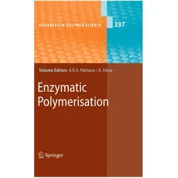 Enzymatic Polymerisation, Fachbücher von Anja R. A. Palmans, Andreas Heise