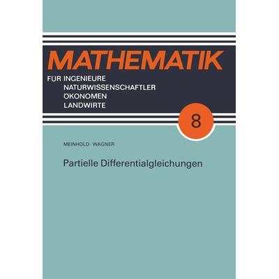 Partielle Differentialgleichungen, Taschenbuch von Eberhard Wagner, Vieweg & Teubner, 978-3-322-00257-0