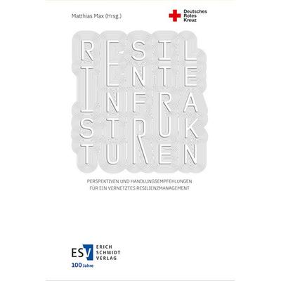 Resiliente Infrastrukturen, Gebundene Ausgabe von , Erich Schmidt Verlag, 978-3-503-23842-2