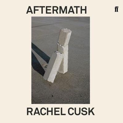 Aftermath - Rachel Cusk, Audio, 9780571360666