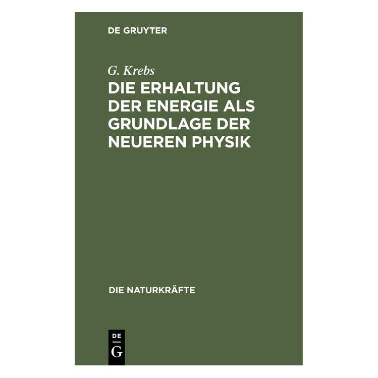 De Gruyter Krebs:Die Erhaltung der Energie als Gru (67826526)