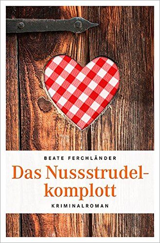 Beate Ferchländer - Das Nussstrudelkomplott - Preis vom 30.09.2026 22:30:23 h