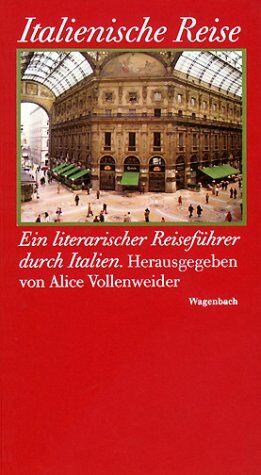 Italienische Reise: Ein literarischer Reiseführer durch das heutige Italien - Preis vom 14.10.2026 23:07:16 h