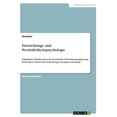 Entwicklungs- und Persönlichkeitspsychologie, Taschenbuch von Anonymous, GRIN, 978-3-346-29648-1