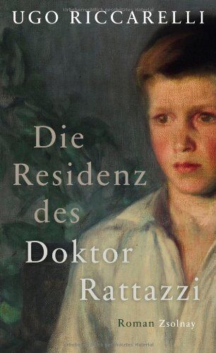 Ugo Riccarelli - Die Residenz des Doktor Rattazzi: Roman - Preis vom 09.10.2026 07:28:09 h