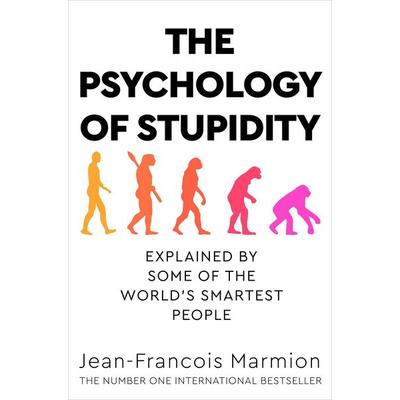 The Psychology of Stupidity, Taschenbuch von Jean-Francois Marmion, Pan Macmillan
