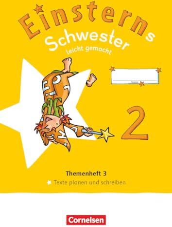Einsterns Schwester - Sprache und Lesen - Neubearbeitung 2022 - 2. Schuljahr: Leicht gemacht - Themenheft 3 - Texte verfassen - Verbrauchsmaterial - Preis vom 13.10.2026 11:25:28 h
