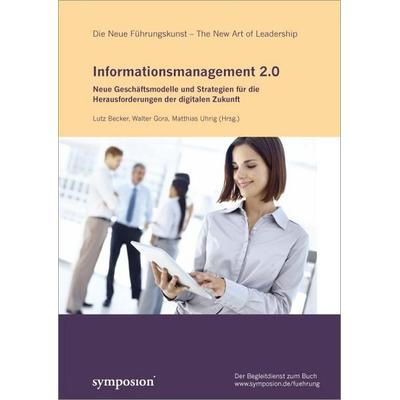 Informationsmanagement 2.0, Gebundene Ausgabe von , Symposion Publishing, 978-3-86329-430-4