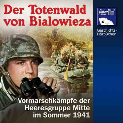 Der Totenwald von Bialowieza - Karl Höffkes, Audio, 4057664823663